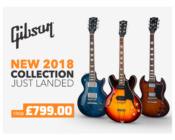 Just Landed: Gibson 2018 Collection.