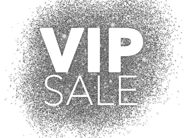 Exclusive VIP Savings For You.